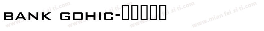 bank gohic字体转换